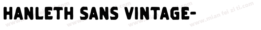 Hanleth Sans Vintage字体转换